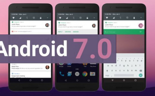 Nexus sẽ được Google ưu tiên cập nhật Android 7.0 Nougat
