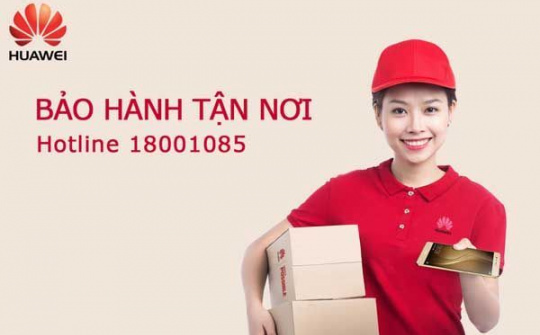 Huawei Việt Nam triển khai dịch vụ nhận hàng và trả hàng bảo hành tại nhà