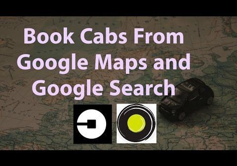 Người dùng có thể gọi Uber qua ứng dụng Google Map