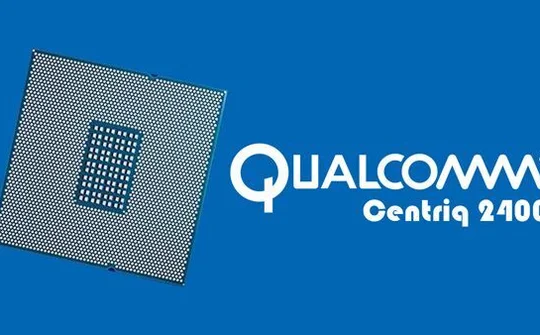 Chip Qualcomm Centriq 2400 chính thức được thương mại hóa