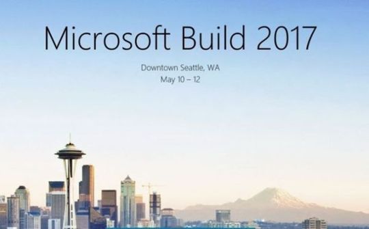 Sự kiện Build 2017 sẽ được tổ chức vào ngày 10/5 tới