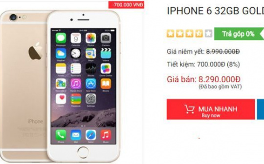 iPhone 6 32GB giảm giá 700.00 đồng, xuống còn 8,29 triệu đồng