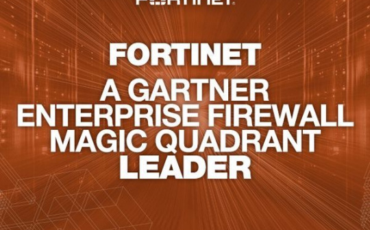 Fortinet lọt top dẫn đầu Gartner Magic Quadrant 2017 về "tường lửa"