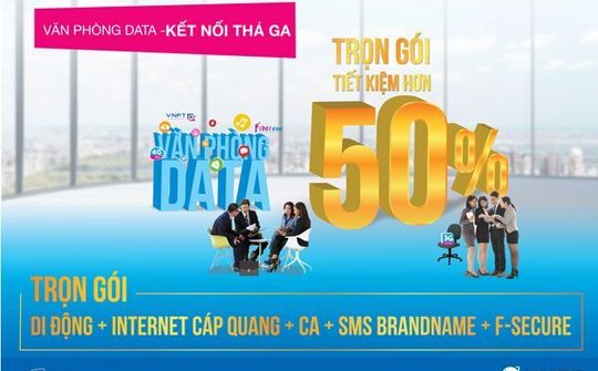 VNPT ra gói cước “Văn phòng Data” dành cho doanh nghiệp