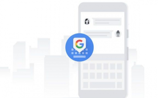 Google cải tiến công nghệ AI mới cho ứng dụng Gboard trên Android