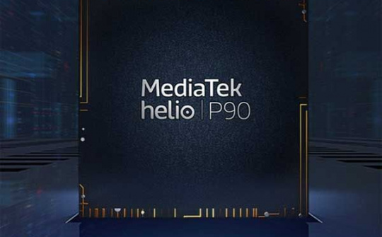 MediaTek ra mắt Helio P90 với năng lực hỗ trợ xử lý các tác vụ AI