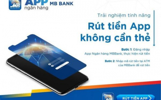 App MBBank ra mắt tính năng "Rút tiền tại ATM qua mã bí mật"