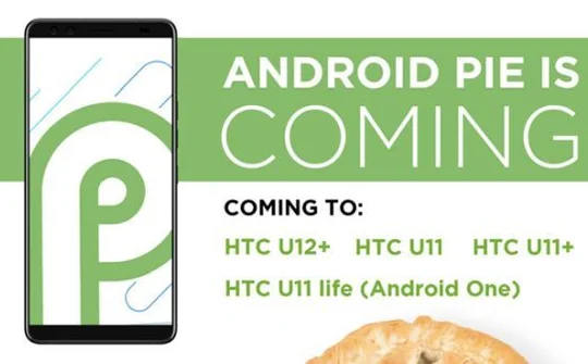 Danh sách thiết bị HTC sẽ được hỗ trợ cập nhật lên Android P