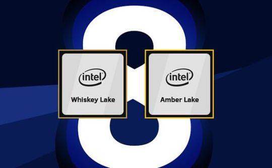 Intel công bố chip di động Amber Lake và Whiskey Lake