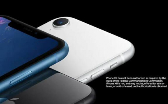 iPhone XR chưa thể lên kệ vì chưa được sự chấp thuận của FCC