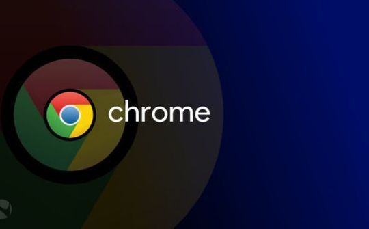 Trình duyệt Chrome dính lỗ hổng bảo mật nghiêm trọng