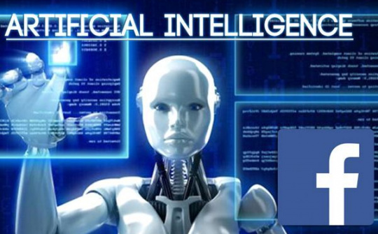 Facebook phát triển công nghệ AI, muốn ra mắt trợ lý ảo