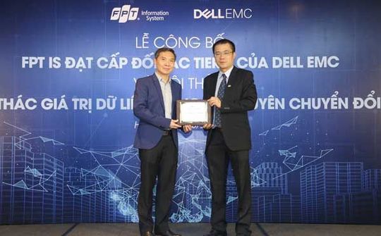 Dell EMC công nhận FPT IS đạt cấp đối tác cao nhất về các giải pháp cho dữ liệu