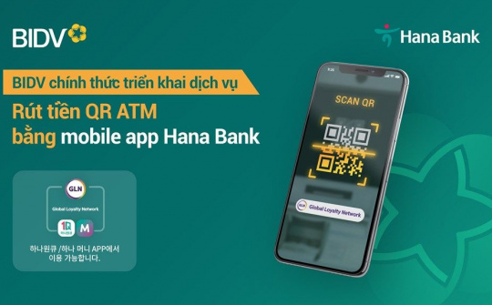 BIDV triển khai dịch vụ rút tiền QR cho khách hàng Hana Bank