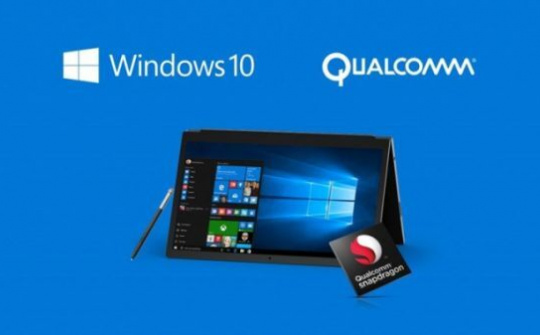 Qualcomm có kế hoạch ra mắt máy tính Windows 10 chạy chip ARM giá rẻ