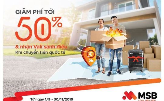 MSB ưu đãi chuyển tiền định cư với mức phí giảm tới 50%