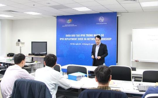 Việt Nam đào tạo kỹ sư IPv6 để chuẩn bị cho mạng 5G