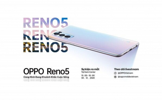 Oppo Reno5 sẽ ra mắt tại Việt Nam vào ngày 30/12