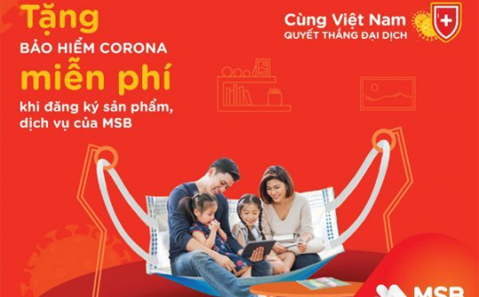 MSB tặng bảo hiểm Corona Guard và nước rửa tay miễn phí cho khách hàng