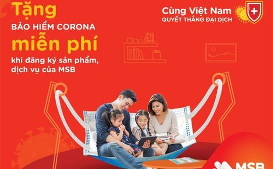 MSB tặng bảo hiểm Corona Guard và nước rửa tay miễn phí cho khách hàng