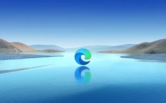 Microsoft Edge trở thành trình duyệt lớn thứ hai trên thế giới