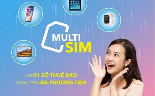 VinaPhone tung ra MultiSIM cho phép một thuê bao dùng trên nhiều thiết bị