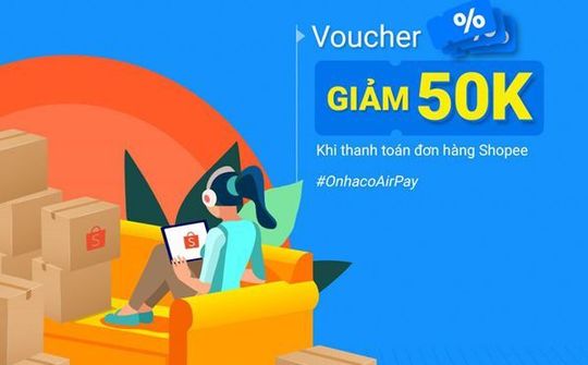 Kích hoạt Ví AirPay, nhận ngay nhiều ưu đãi trên ứng dụng Shopee