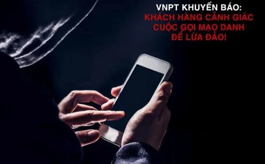 Bùng phát cuộc gọi mạo danh, dọa nạt khách hàng để lừa đảo