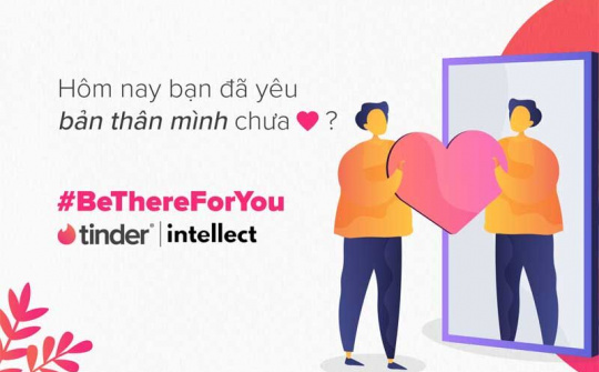 Tinder khuyến khích người dùng thế hệ Z "yêu thương bản thân" một cách khoa học