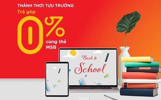 MSB hỗ trợ tài chính, đồng hành cùng phụ huynh học sinh