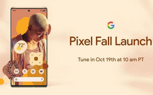Google sẽ ra mắt loạt Pixel 6 vào ngày 19/10