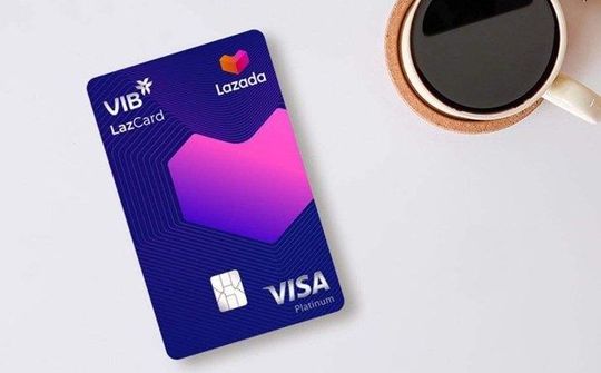 VIB ra mắt thẻ đồng thương hiệu LazCard hoàn 50% trên Lazada