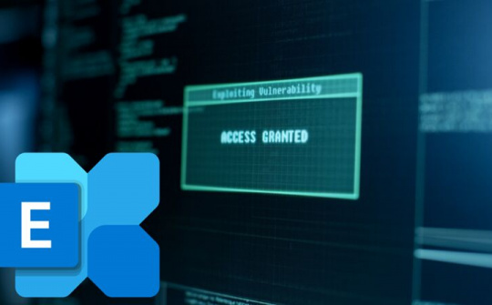 Lỗ hổng trong Microsoft Exchange đang bị tin tặc khai thác