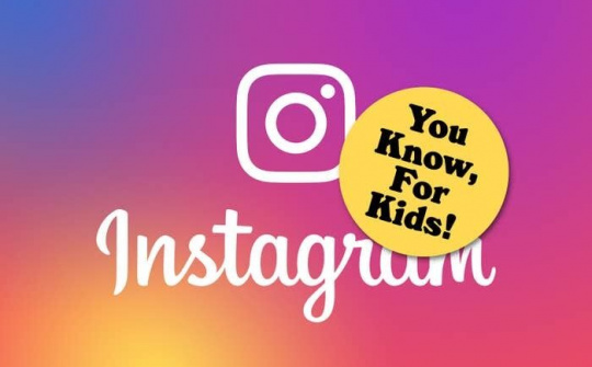Instagram muốn ra phiên bản cho trẻ dưới 13 tuổi