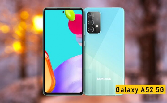 Galaxy A52 5G mở bán tại Việt Nam, giá 10,99 triệu đồng