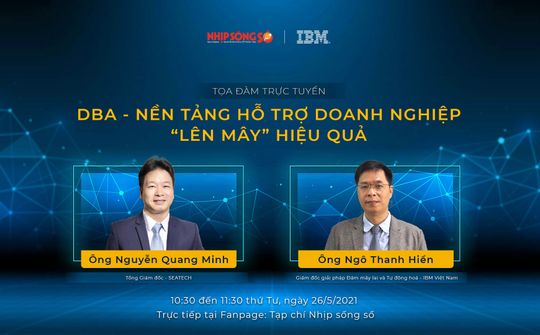 Sắp diễn ra tọa đàm: “Lộ trình chuyển đổi số - lời khuyên từ chuyên gia”