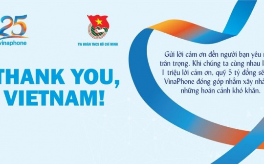 T.Ư Đoàn và VinaPhone phát động chiến dịch lan tỏa "lời cảm ơn"