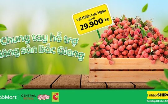 GrabMart chung tay giải cứu vải thiều Bắc Giang