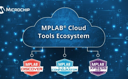 Microchip ra mắt hệ sinh thái công cụ điện toán đám mây MPLAB
