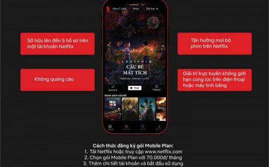 Netflix ra mắt gói dịch vụ Mobile Plan đến người dùng tại Việt Nam