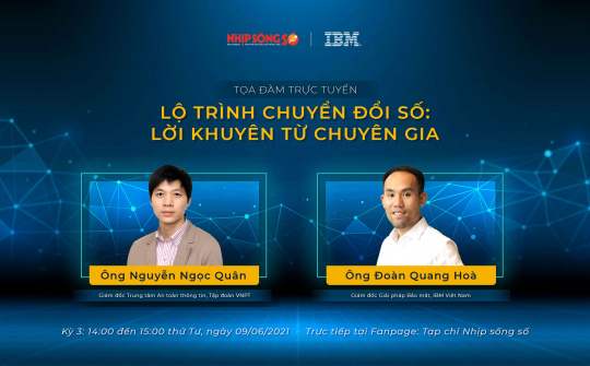 Sắp diễn ra tọa đàm: “An ninh mạng trong Chuyển đổi số: Xây nhà phải chắc từ móng”