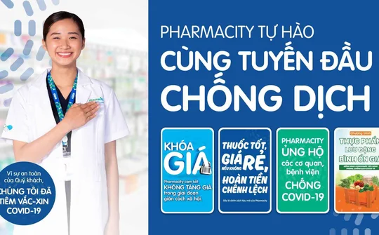 Pharmacity cam kết không tăng giá thuốc trong giai đoạn TP. Hồ Chí Minh giãn cách