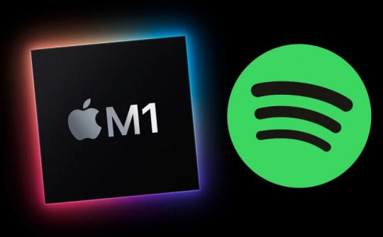 Spotify phát hành ứng dụng beta hỗ trợ gốc cho máy Mac M1