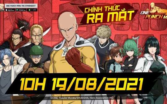 One Punch Man: The Strongest sẽ ra mắt game thủ Việt 10h ngày 19/8