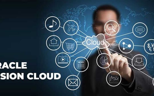 Oracle Fusion cập nhật nhiều tính năng mới giúp doanh nghiệp tối ưu hoạt động