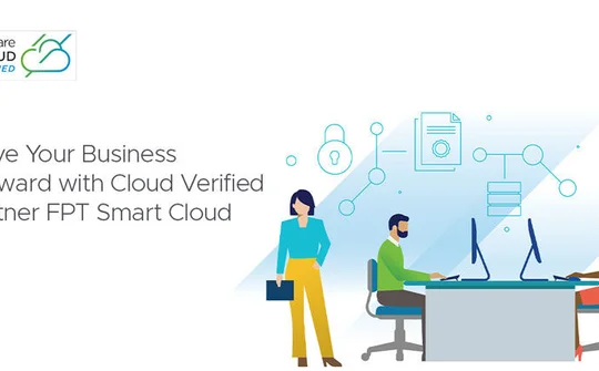 FPT Smart Cloud trở thành đối tác triển khai dịch vụ đám mây của VMware