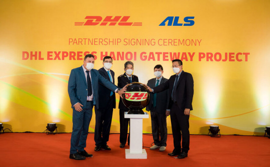 DHL Express đầu tư Trung tâm khai thác cửa khẩu mới tại Hà Nội