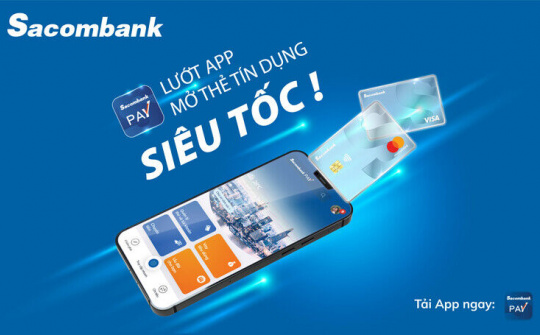 Mở tài khoản và thẻ tín dụng siêu tốc trên Sacombank Pay