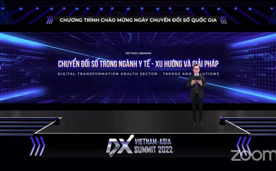 Vietnam - ASIA DX Summit 2022: Chuyển đối số trong ngành Y tế