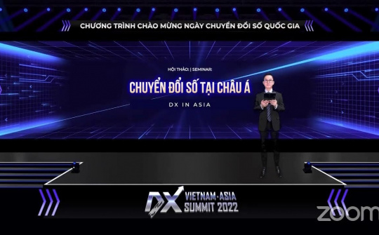 Vietnam - ASIA DX Summit 2022: Chuyển đối số tại Châu Á